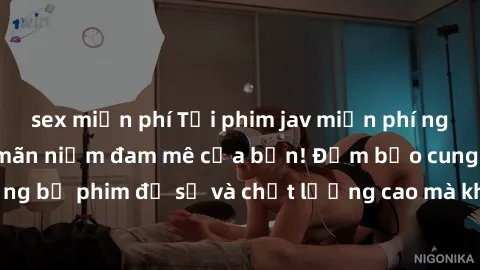 sex miễn phí Tải phim jav miễn phí ngay bây giờ để thỏa mãn niềm đam mê của bạn! Đảm bảo cung cấp những bộ phim đồ sộ và chất lượng cao mà không tốn kém bất kỳ chi phí nào.