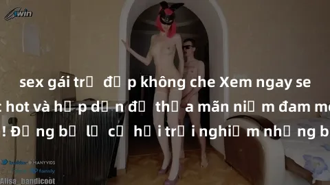 sex gái trẻ đẹp không che Xem ngay sex anime vietsub cực hot và hấp dẫn để thỏa mãn niềm đam mê của bạn! Đừng bỏ lỡ cơ hội trải nghiệm những bộ anime đỉnh cao chỉ có tại đây!