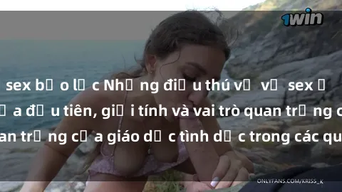 sex bạo lực Những điều thú vị về sex ở Bắc Âu: Sự mở cửa đầu tiên, giới tính và vai trò quan trọng của giáo dục tình dục trong các quốc gia này.