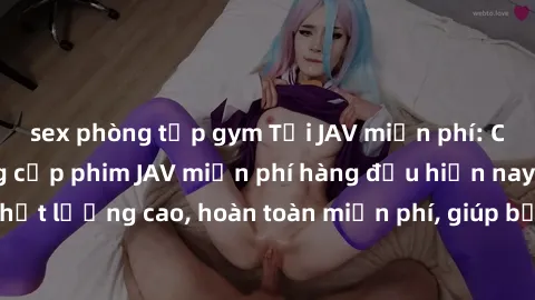 sex phòng tập gym Tải JAV miễn phí: Các trang web cung cấp phim JAV miễn phí hàng đầu hiện nay. Các tác phẩm chất lượng cao, hoàn toàn miễn phí, giúp bạn thỏa mãn niềm đam mê mà không tốn kém.